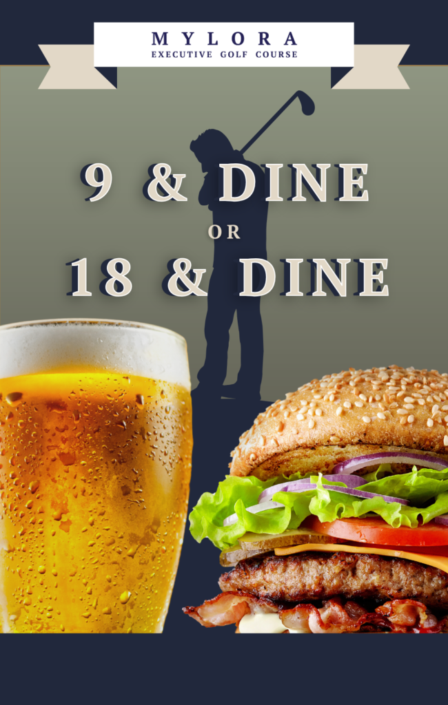 Mylora Golf Course 9 & Dine and 18 & Dine promotion